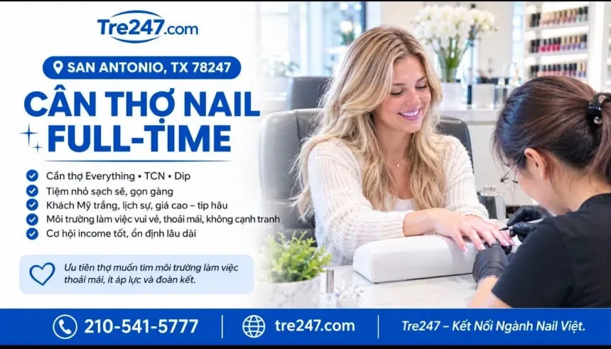 Tiệm Nail Cần Thợ Tại San Antonio, Texas – Tay chân nước, Dip, Everything